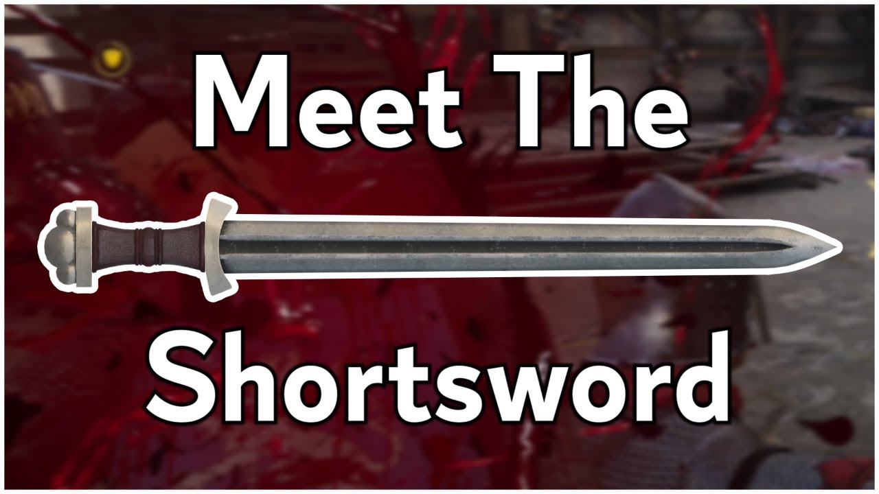Meet the Shortsword - Chivalry 2