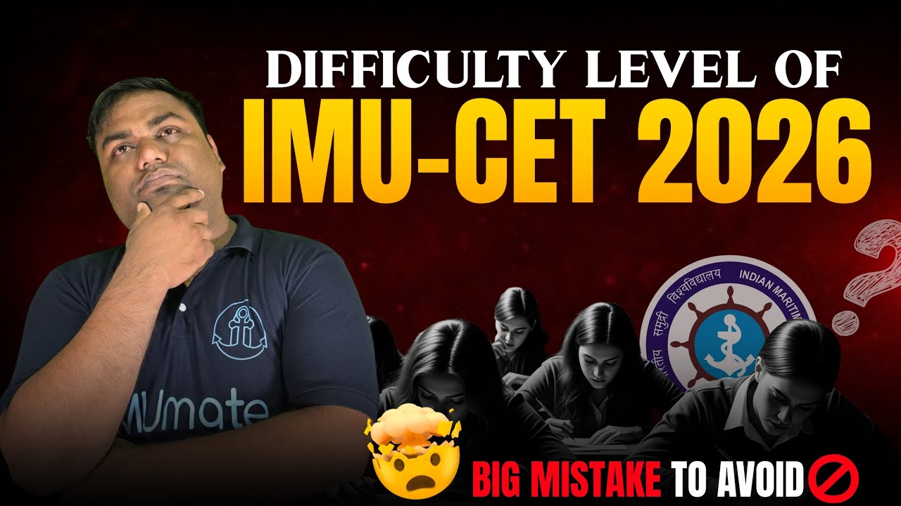 IMU-CET 2026 Difficulty Level | Biggest Mistakes to Avoid | Merchant Navy | IMUCET | Shoaib Ali |