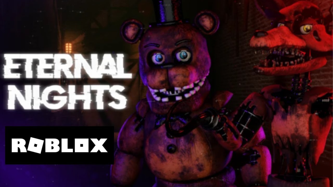 Roblox FNAF: Eternal Nights - O JOGO MAIS ATERRORIZANTE