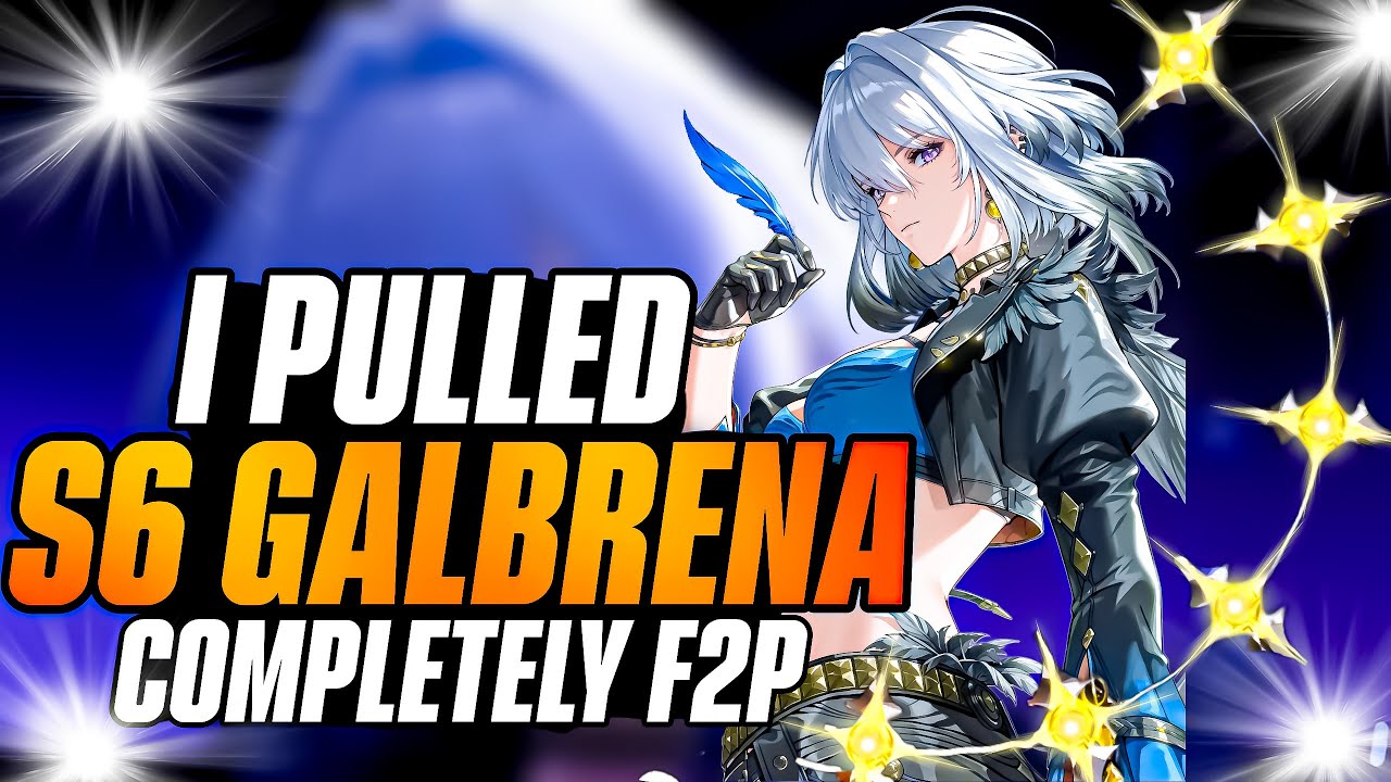I Pulled S6 Galbrena Completely F2P And She Blew My Mind! Strongest S6?[WUTHERING WAVES 2.7]