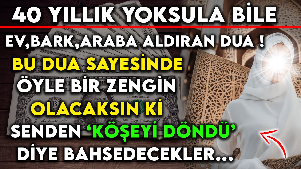 40 YILLIK YOKSULA EV, BARK, ARABA ALDIRAN DUA ! ÖYLE ZENGİN OLACAKSIN Kİ SENDEN KÖŞEYİ DÖNDÜ DİYE...