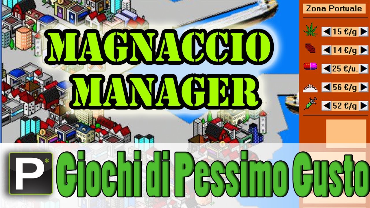 Giochi di Pessimo Gusto - EP4 Magnaccio Manager