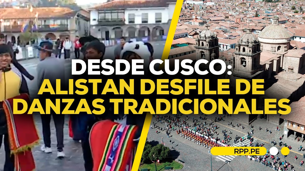 Cusco alista danzas tradicionales en la plaza mayor por las fiestas jubilares #NUESTRATIERRA