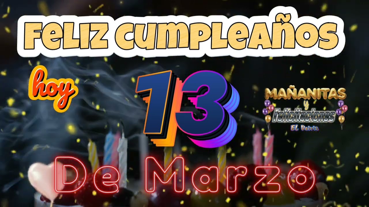 MAÑANITAS 13 DE MARZO