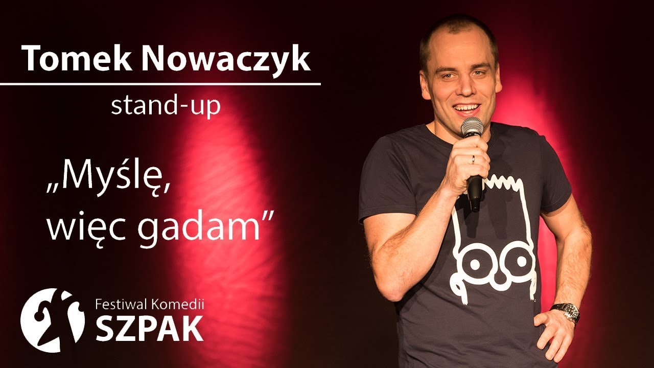 Tomek Nowaczyk stand-up - 