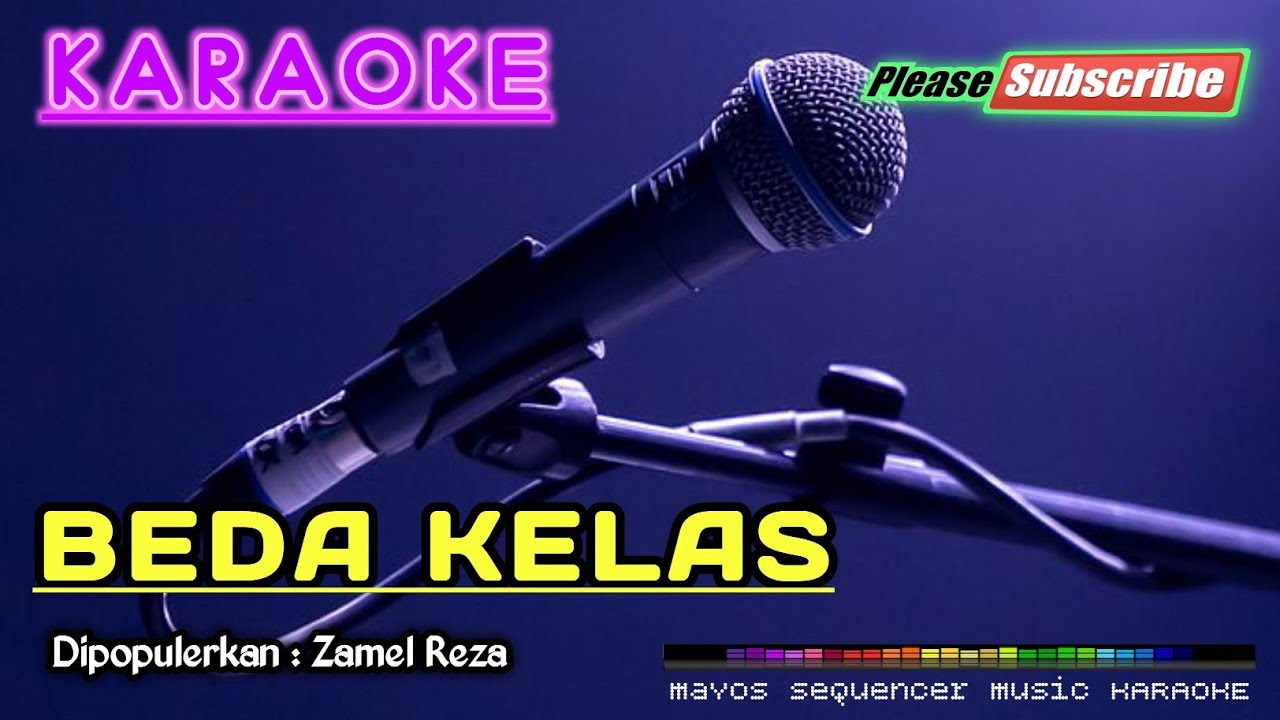 BEDA KELAS -Zamel Reza- KARAOKE