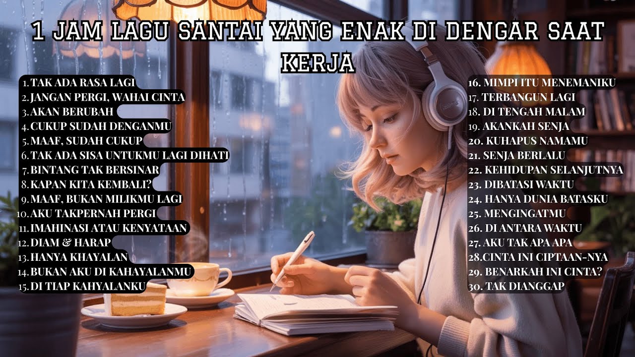 VIRAL!!! 1 Jam Lagu Santai Lo-fi Pop – Kisah-Kisah Tentang Cinta | Musik Tenang, Rindu & Kenangan