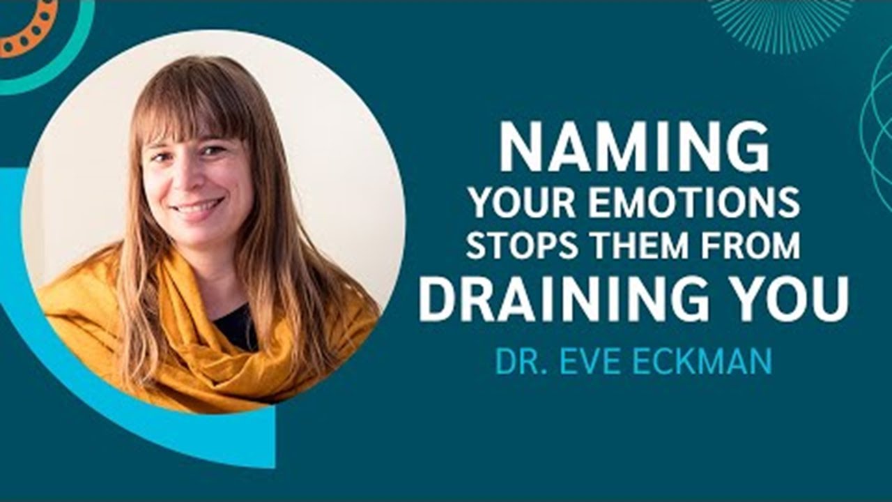 Why Naming Your Emotions Stops Them From Draining You