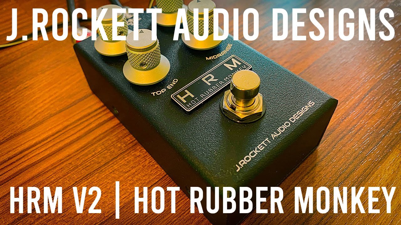 J.Rockett: HRM V2 Hot Rubber Monkey