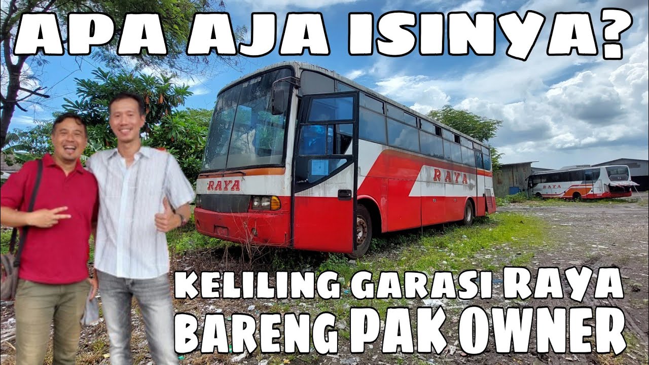 Tour Garasi RAYA Bareng Owner‼️Serah Terima Bus ke RAYA FANS COMMUNITY