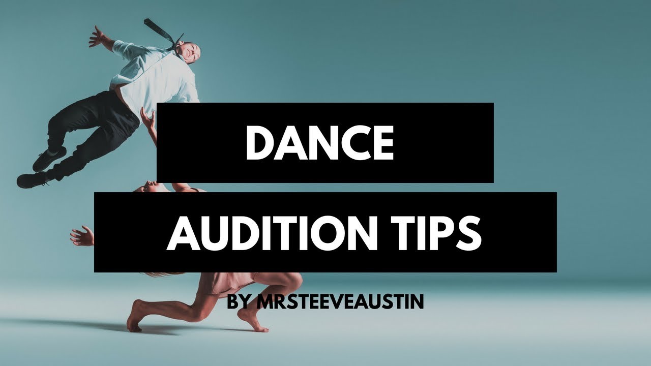 Dance audition tips