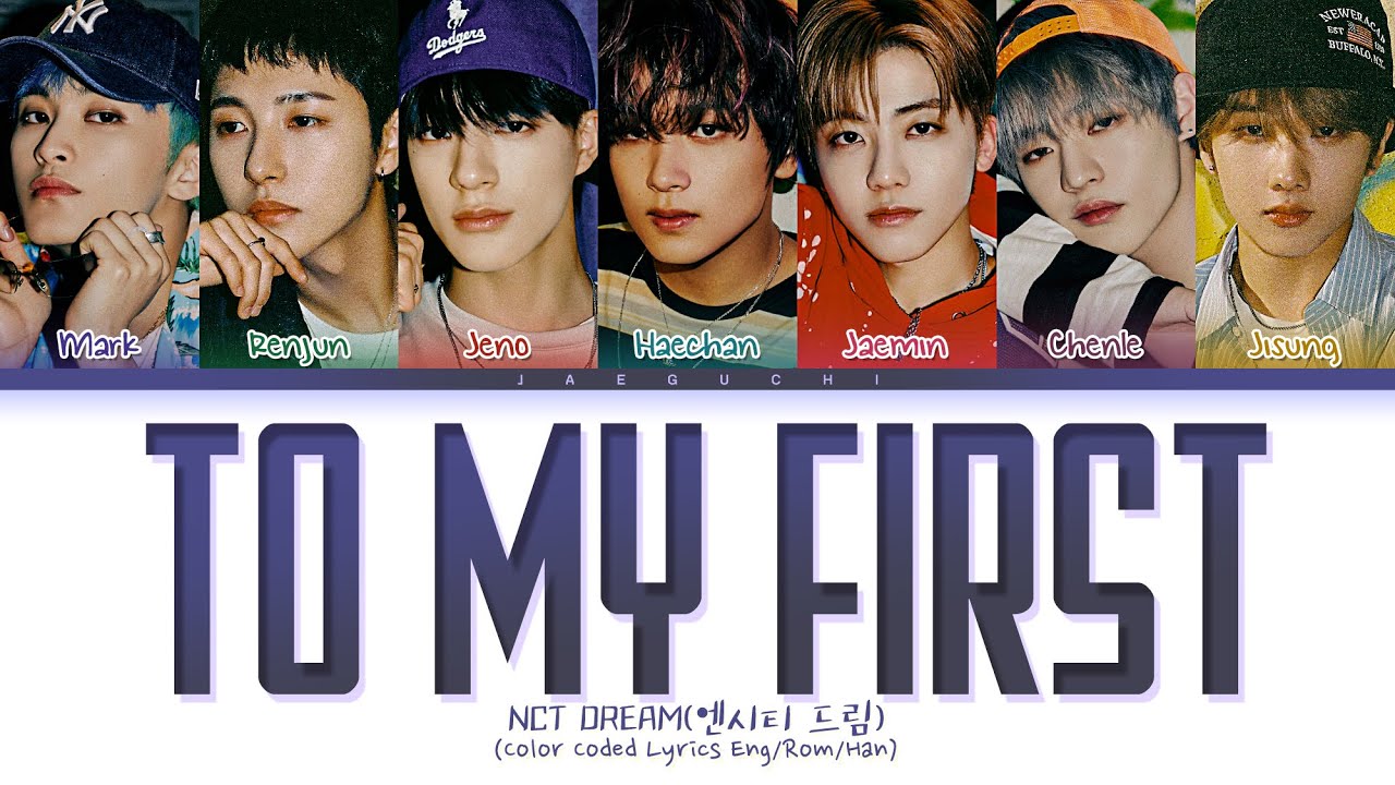 NCT DREAM To My First Lyrics (엔시티 드림 마지막 인사 가사) (Color Coded Lyrics)