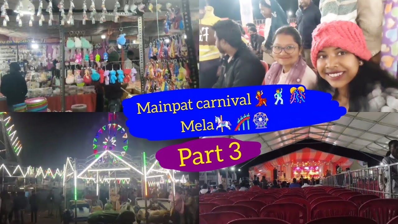Mainpat Carnival💃🕺🎊 Mela 🎡🎠🎢 2026 𝐏𝐚𝐫𝐭 𝟑