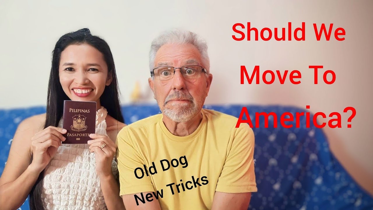 Relationships in the Philippines/Should I Move my Filipina to America?