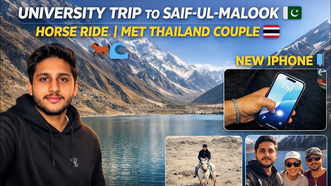 University Trip Vlog | Naran Kaghan & Saiful Malook | First Horse Ride New iPhone Adventure Fun 2025