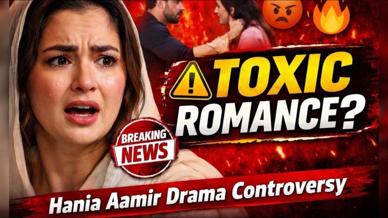 PAKISTANI  Actress Hania Aamir के शो पर बवाल! “टॉक्सिक रोमांस” को लेकर भड़के लोग | TZS Entertainment