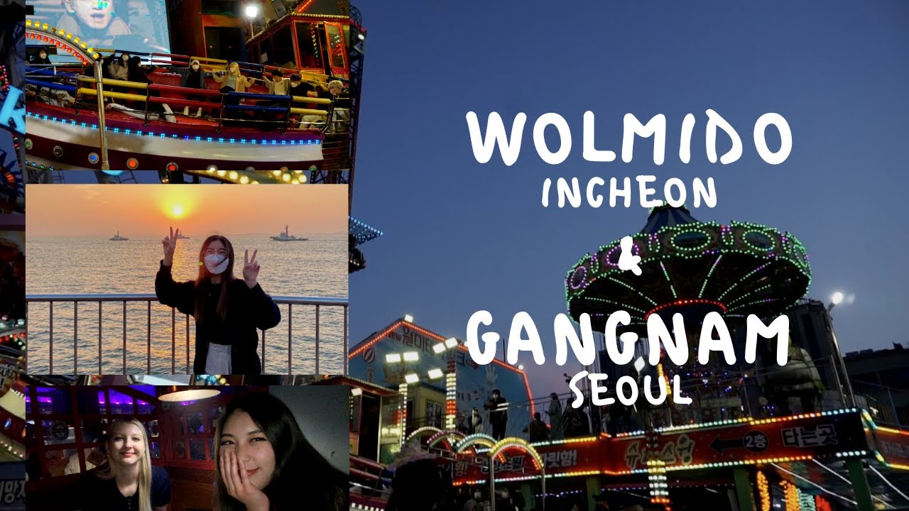 WEEKLY KOREA VLOG | WOLMIDO, INCHEON + GANGNAM, SEOUL