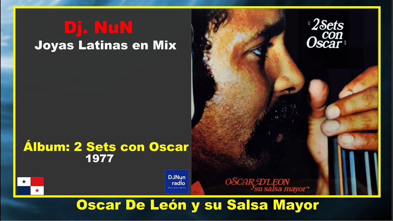Joyas Musicales Latinas: Oscar De Le&oacute;n - 2 sets con Oscar