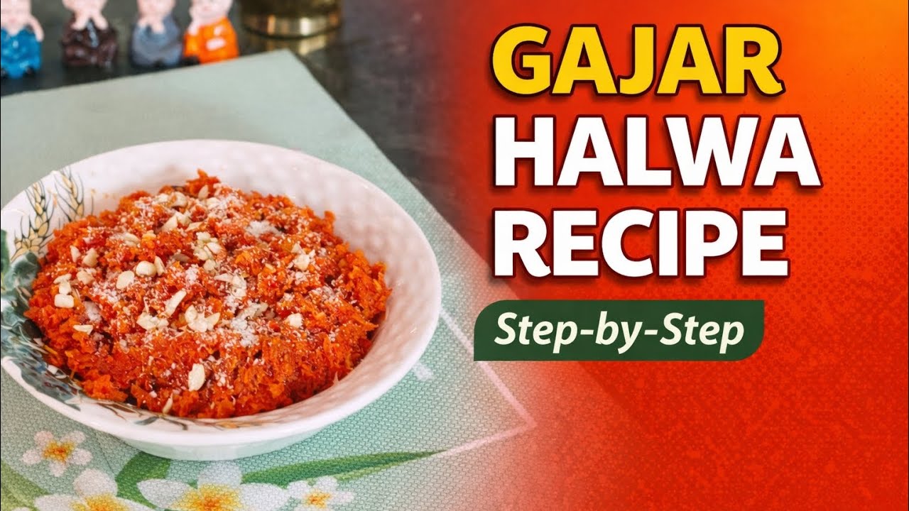 Gajar Halwa Recipe