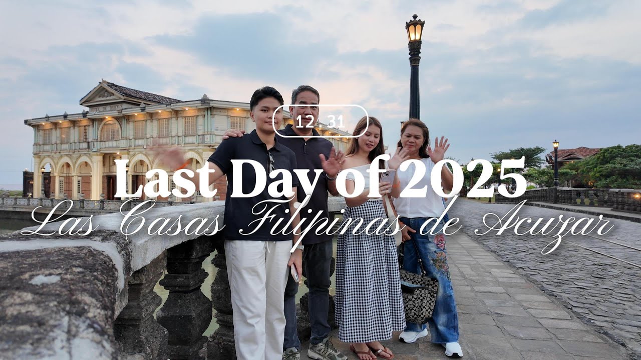 Closing 2025 at Las Casas Filipinas de Acuzar
