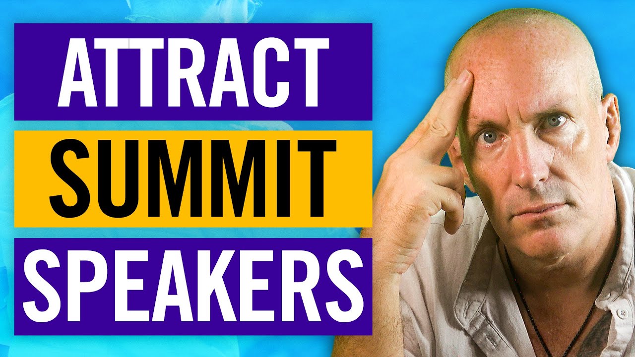 ATTRACT The Best Virtual Summit Speakers For Your Event