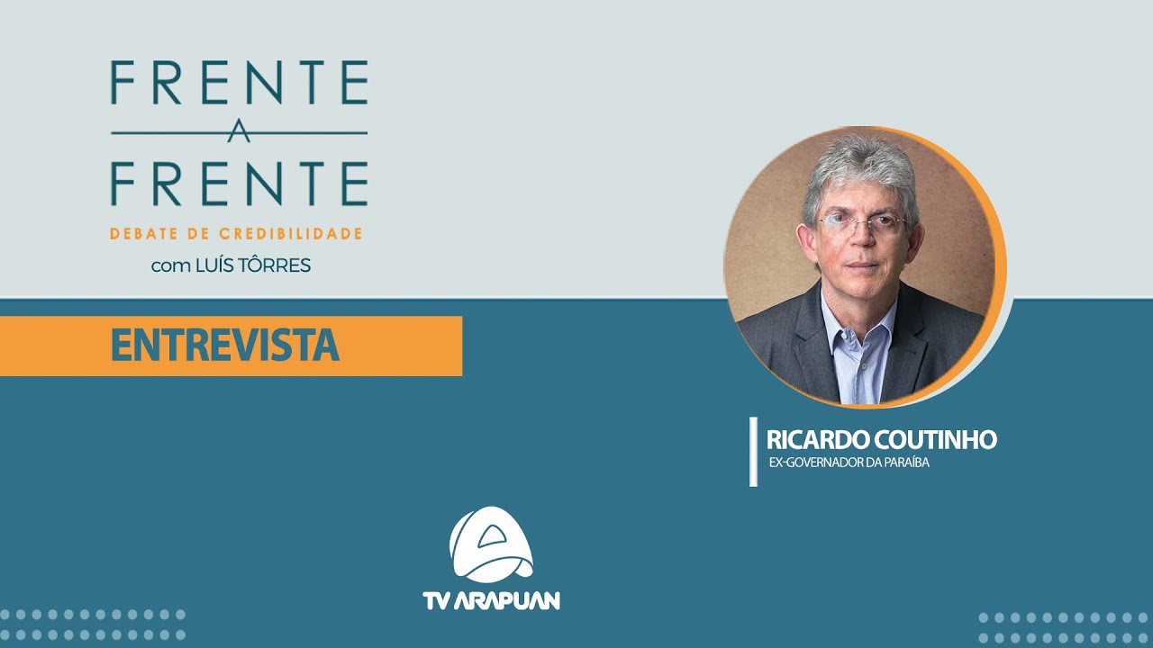 FRENTE A FRENTE - RICARDO COUTINHO - AO VIVO - 06.10.25