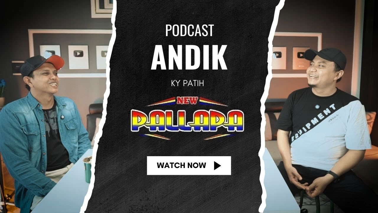 PODCAST ANDIK KY PATIH KENDANG NEW PALLAPA