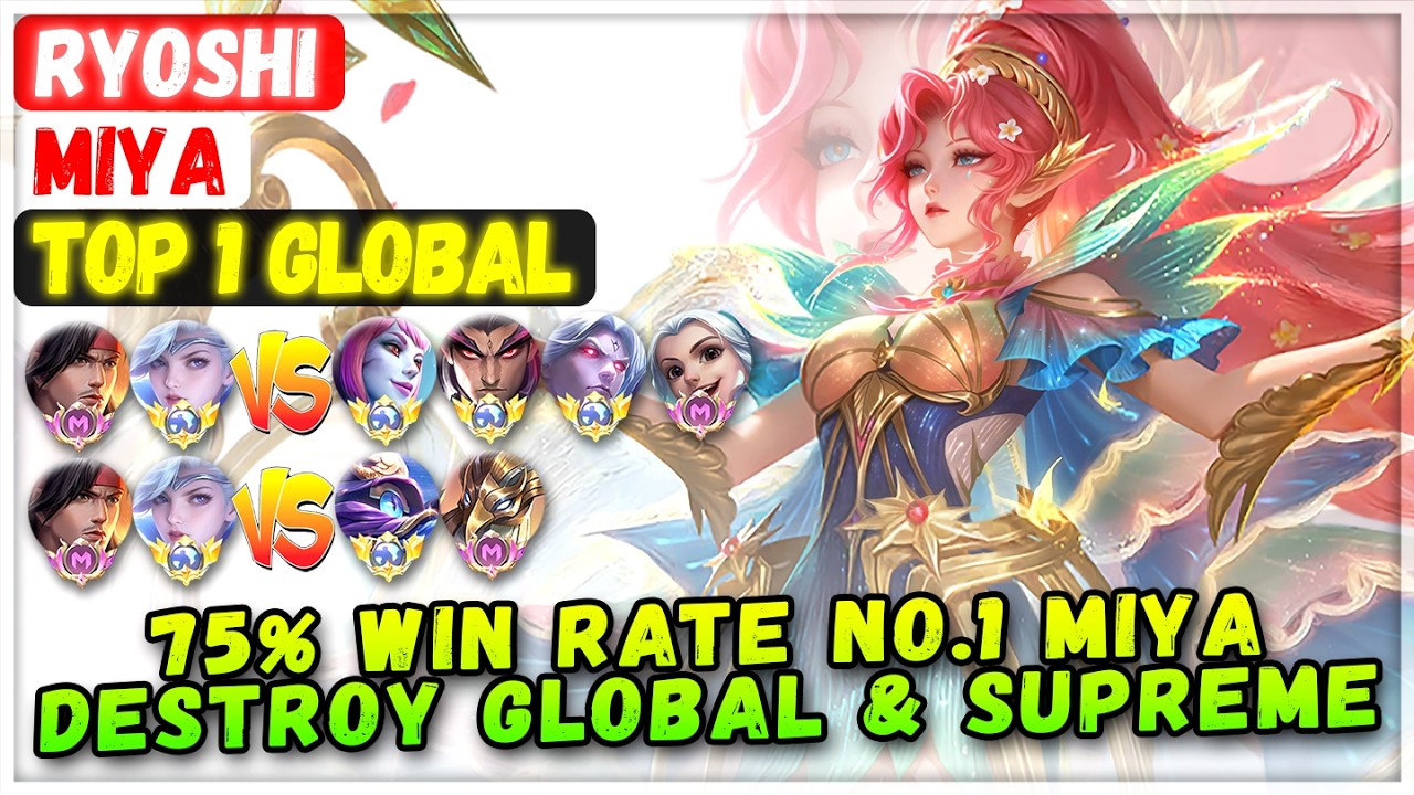 75% Win Rate No.1 Miya Destroy Global & Supreme [ Top 1 Global Miya ] Ryoshi - Mobile Legends Build