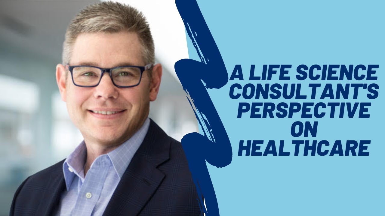 A Life Science Consultant&rsquo;s Perspective on Healthcare with Don Davis: