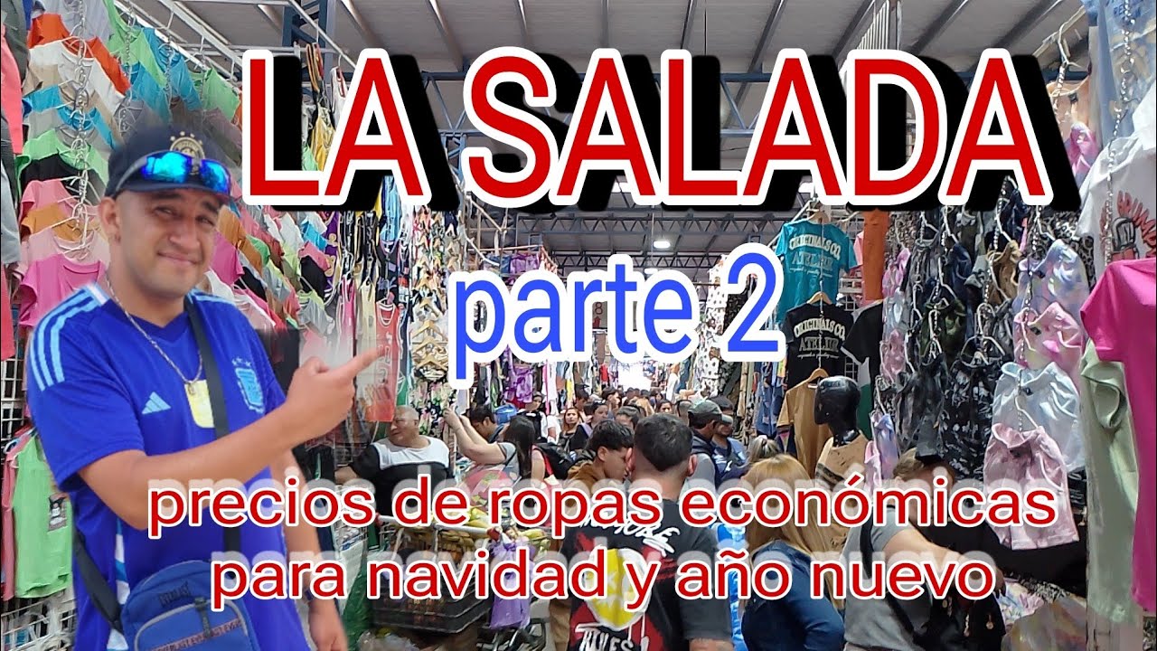 🇦🇷LA SALADA PARTE 2 (PRECIOS DE ROPAS SUPER BARATOS PARA TODAS LAS FAMILIAS DE NAVIDAD Y AÑO NUEVO)