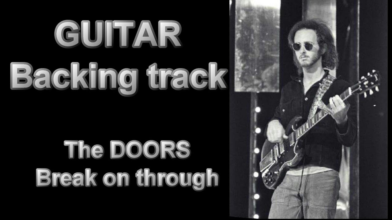 DOORS - Break on through - Guitar backing track + Vocal