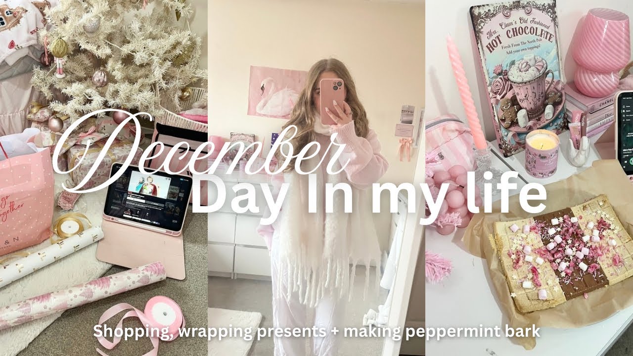 DREAMY DECEMBER DAY IN MY LIFE🎄🎀shopping, wrapping presents + making peppermint bark 