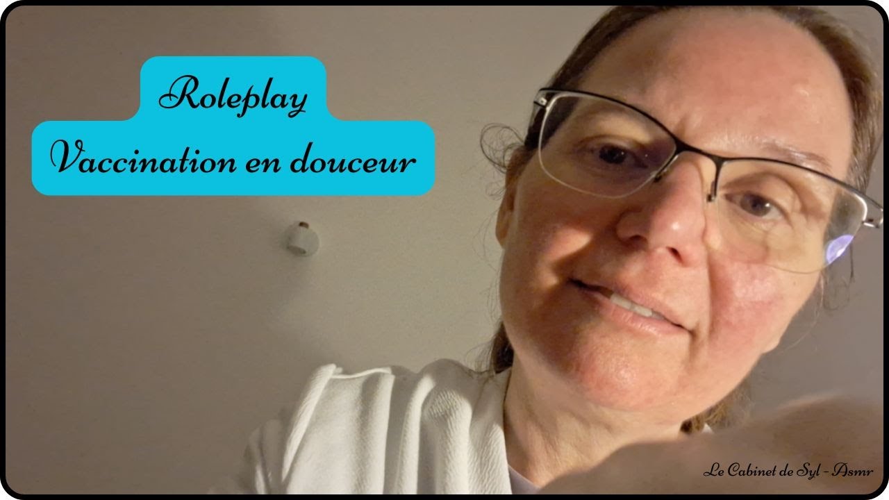 ASMR - Je vous vaccine en douceur (chuchotement)