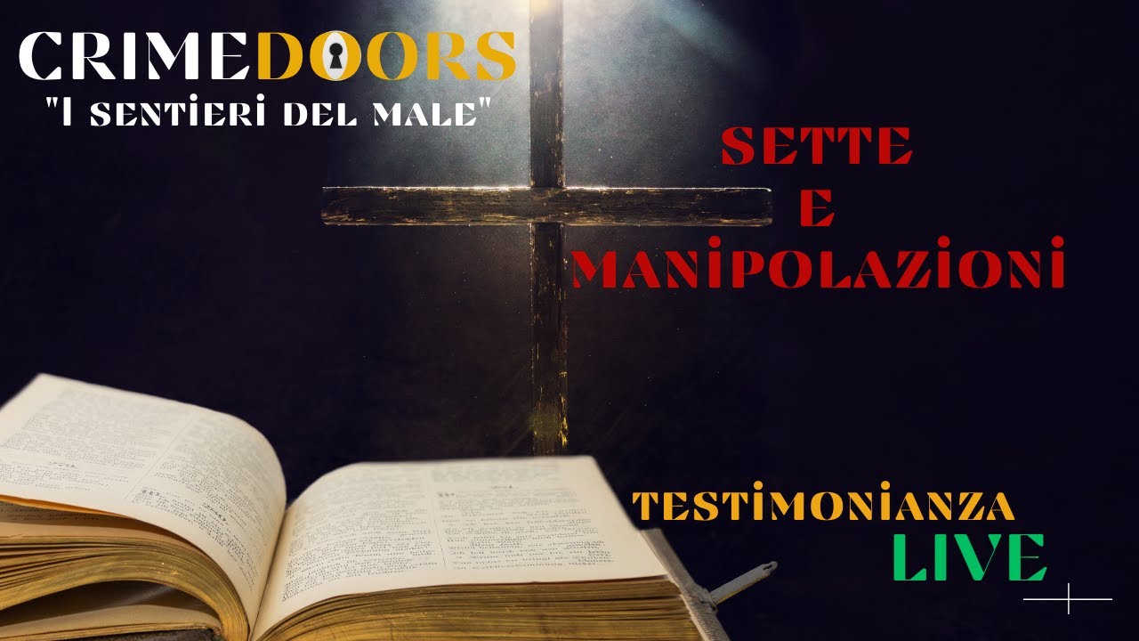 SETTE E MANIPOLAZIONI - TESTIMONIANZA