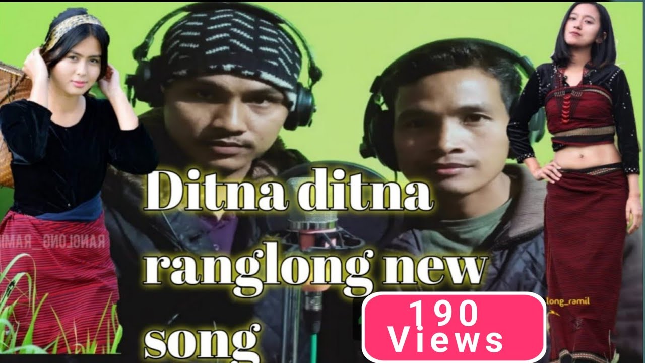 Ditna ditna new ranglong song 2020 official music || Mosi & Riljonsang