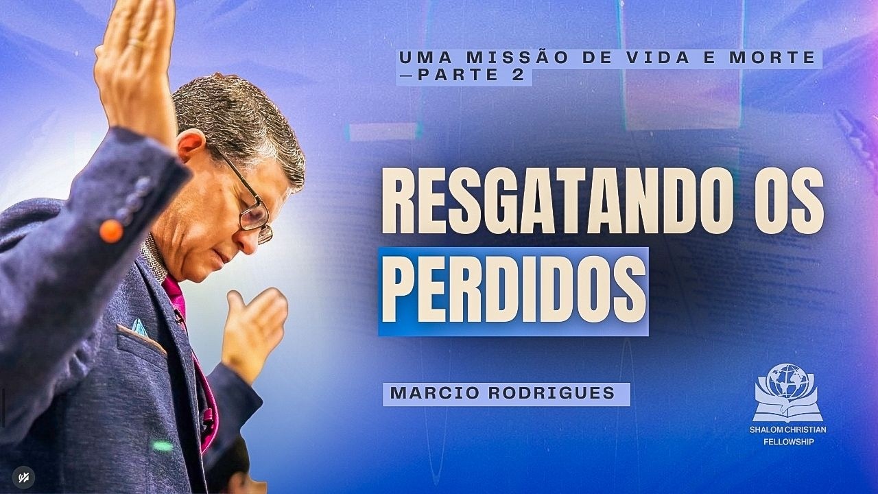 PASTOR MARCIO// UMA MISS&Atilde;O DE VIDA E MORTE RESGATANDO OS PERDIDOS // 15-02-2026