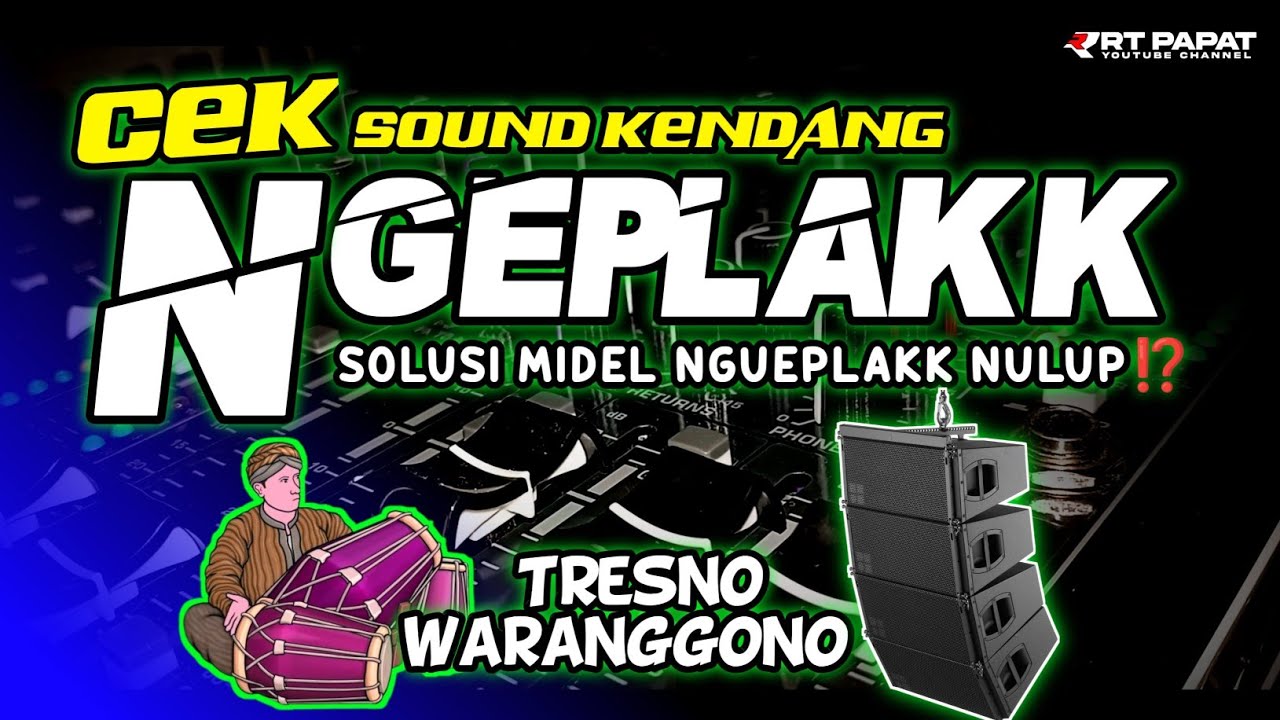CEK SOUND KENDANG NGEPLAK ‼️Tresno Waranggono &bull; Solusi Midelan NGEPLAK NULUP🔊