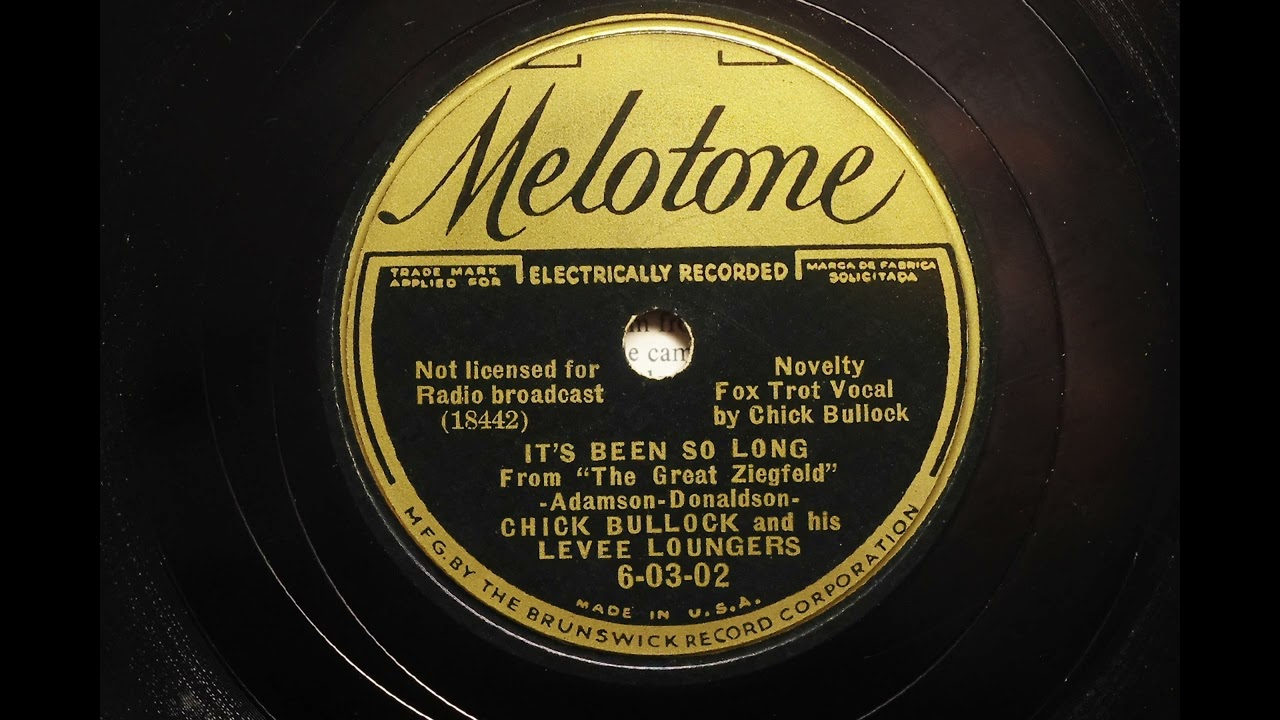 Chick Bullock And His Levee Loungers { It's Been So Long } 1935,