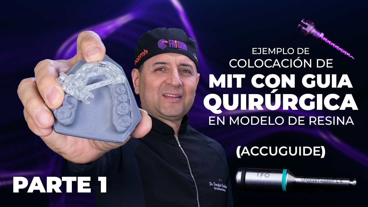 EJEMPLO DE COLOCACIÓN DE MIT CON GUIA QUIRÚRGICA EN MODELO DE RESINA | DR. DOUGLAS ESCOBAR