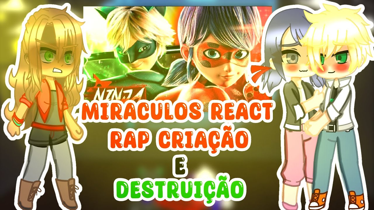 °Miraculos reagindo ao rap 