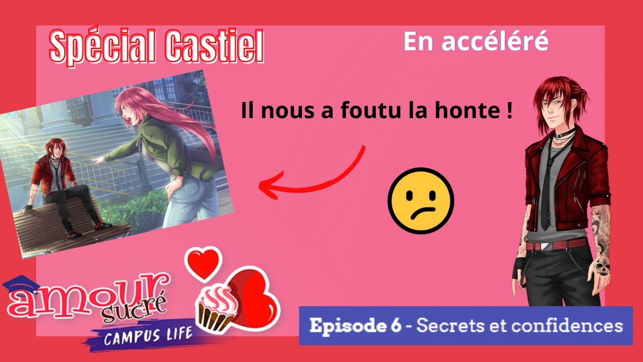 🧁 A.S Campus Life - Episode 6 : Secrets et confidances - En accéléré - Spécial Castiel 🧁