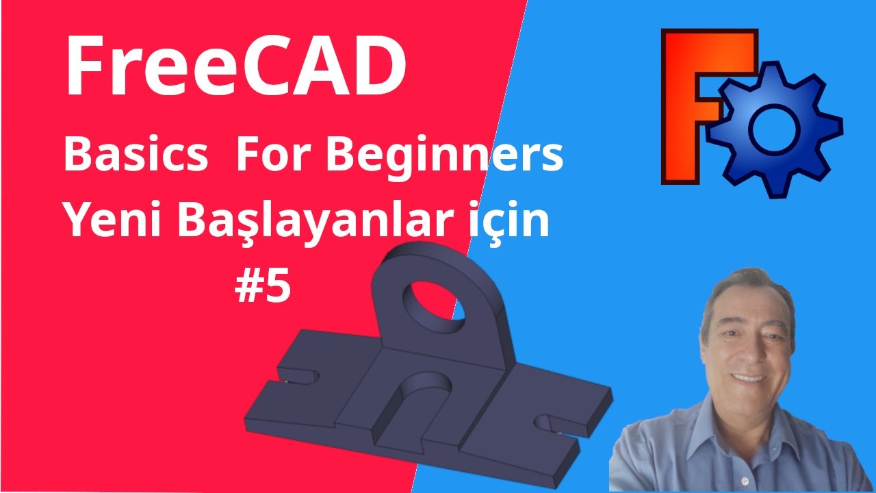 FreeCAD Türkçe | FreeCAD Basics | FreeCAD Dersleri  | FreeCAD Tutorial | FreeCAD beginners #5