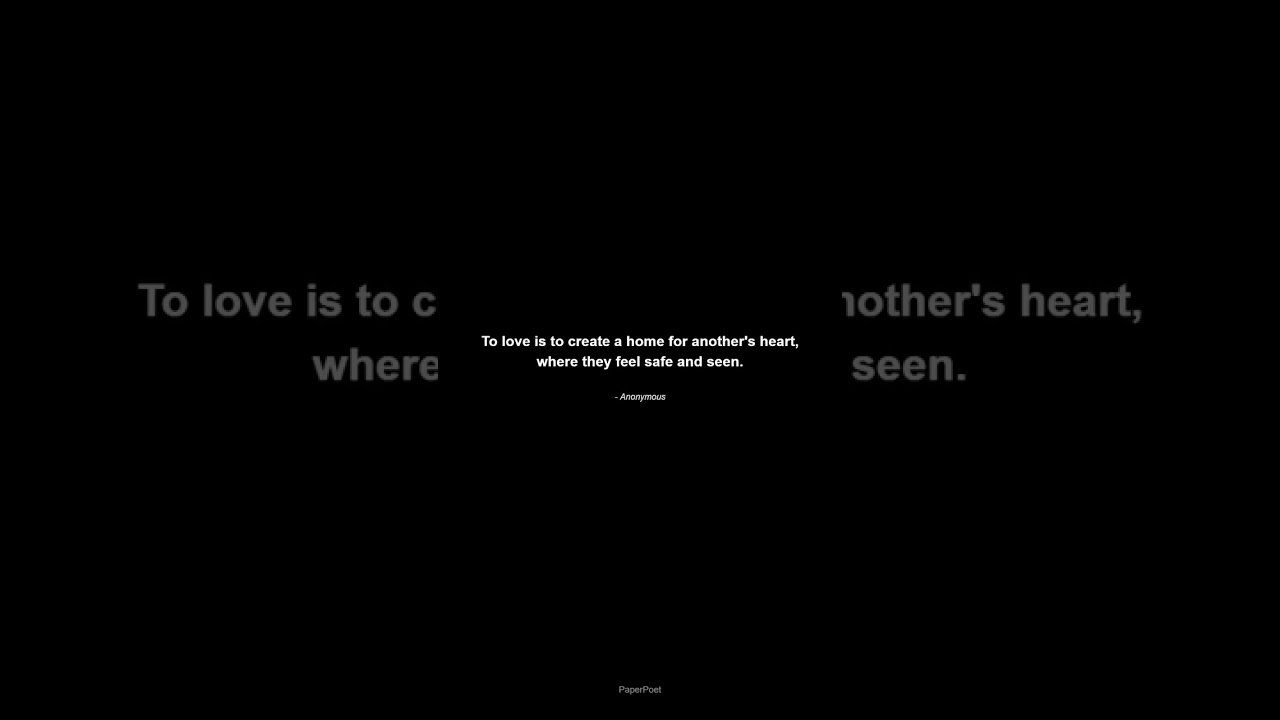 To love is to create a home for another's hea... 🔥 