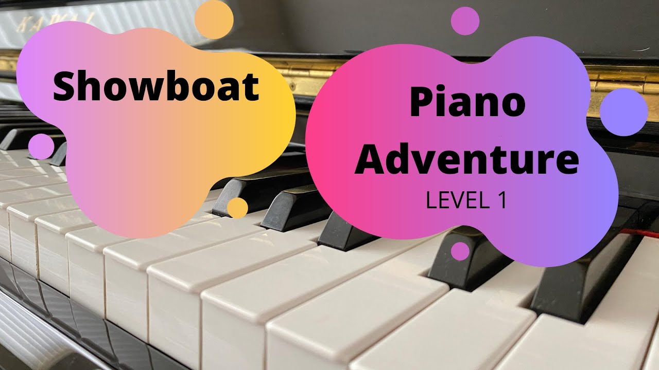 &ldquo; Showboat&rdquo; piano adventure performance book level 1