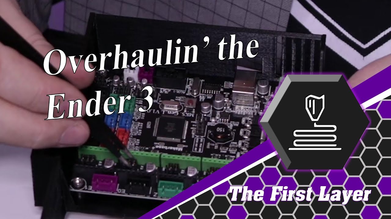 Overhaulin' the Ender 3