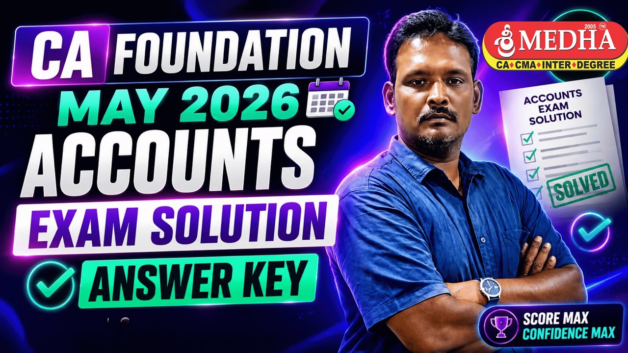 CA Foundation May 2026 Accounts Exam Solution | Answer Key