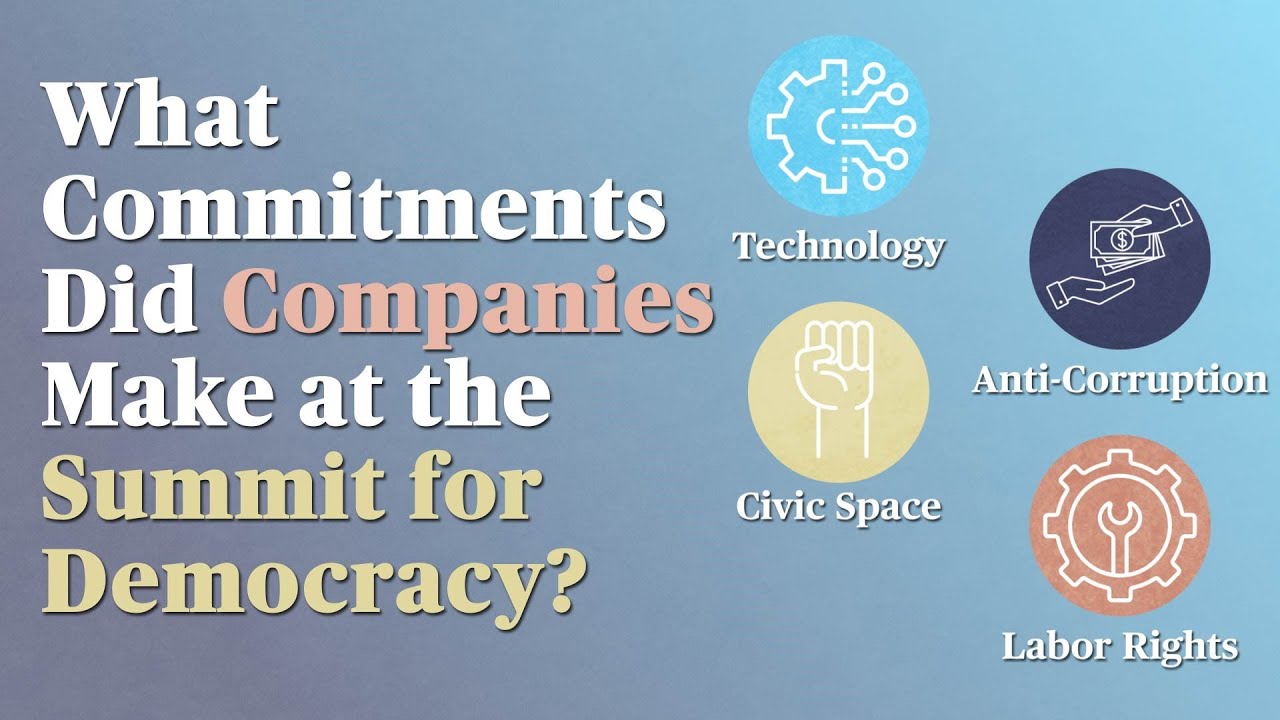 What Commitments Did Companies Make at the Summit for Democracy?