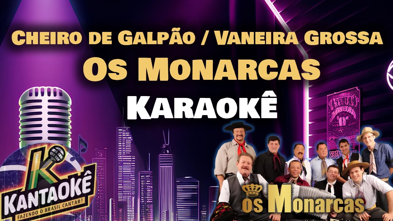 Os Monarcas - Cheiro de Galpão / Vaneira Grossa (Karaokê / Playback)