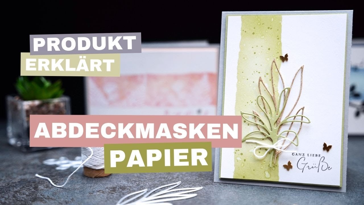 Stampin’ Up! Abdeckmaskenpapier - damit gelingt die Maskiertechnik (3) 🌿