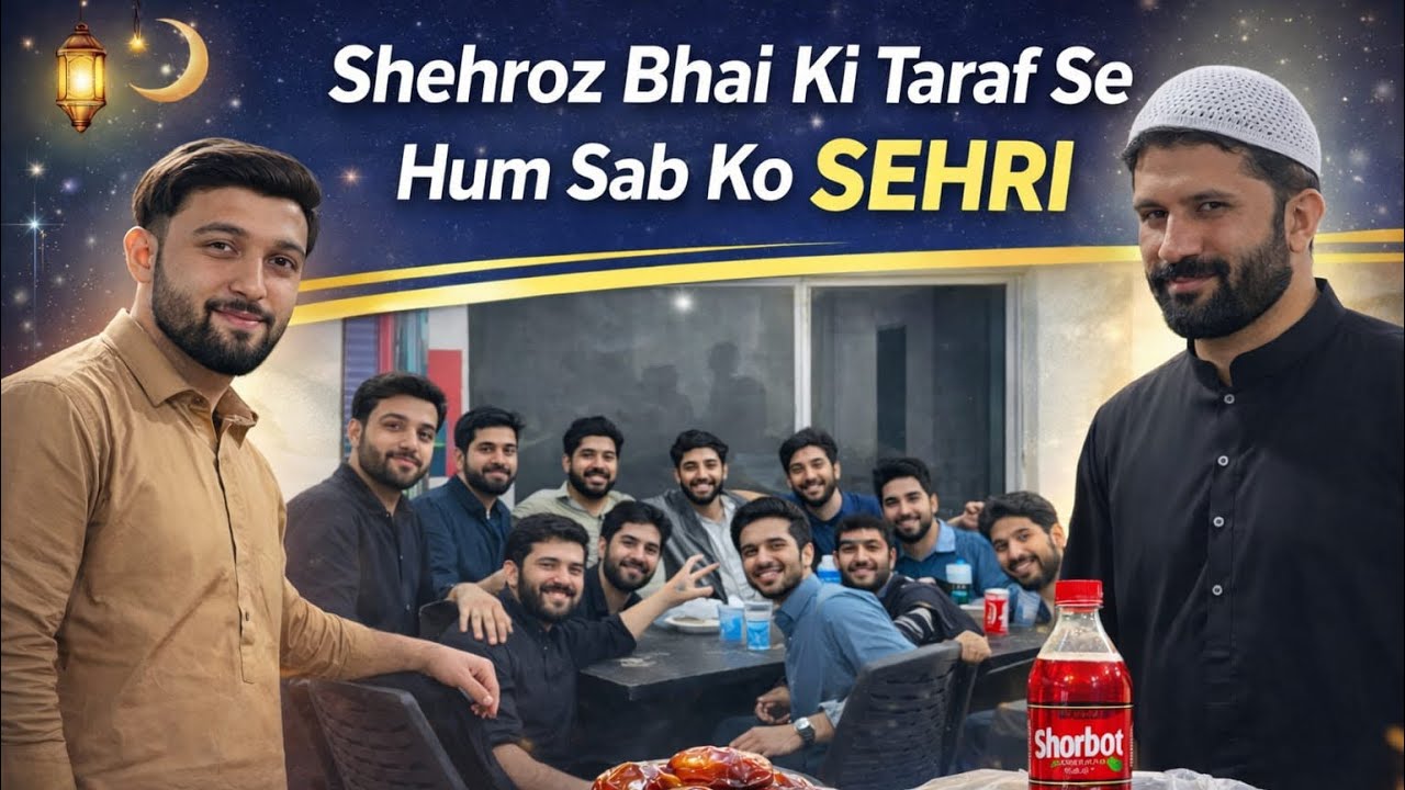 Shehroz Bhai Ki Taraf Se Tamam Office Ki Sehri | Office Sehri Party Vlog | Ramzan Special